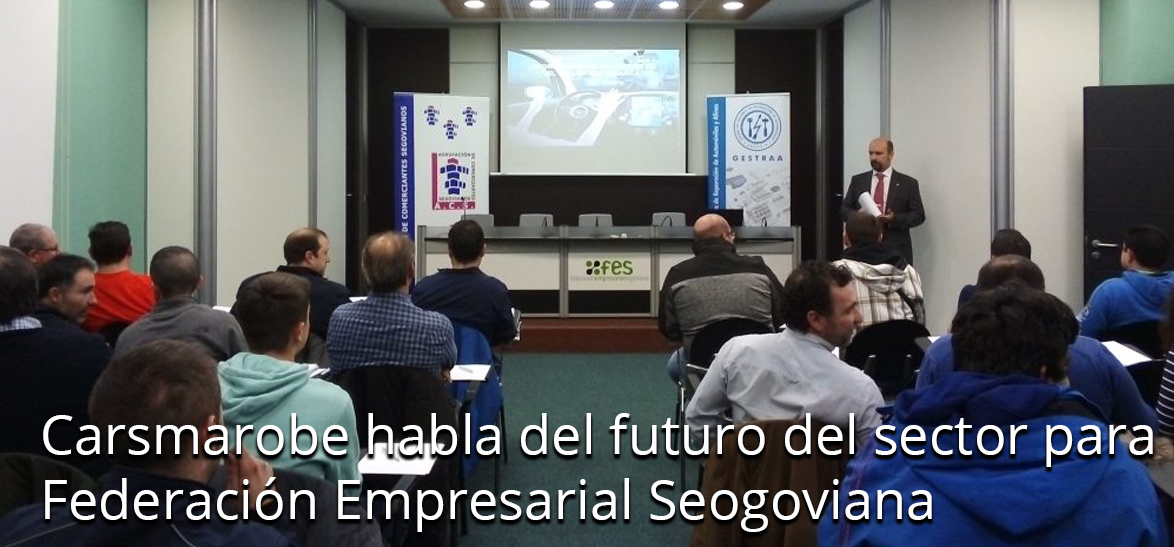 Carsmarobe habla del futuro del sector para la Federación Empresarial Seogoviana