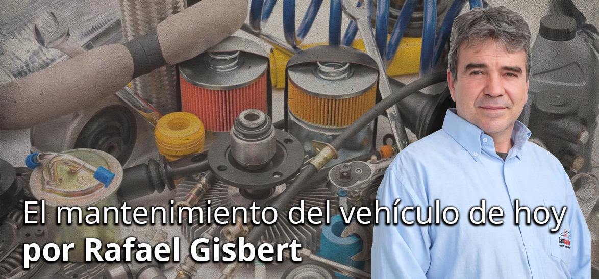 El mantenimiento del vehículo de hoy, por Rafael Gisbert