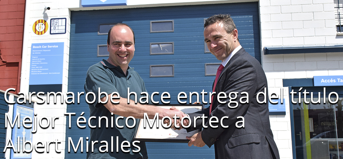 Carsmarobe hace entrega del título mejor técnico motortec a Albert Miralles